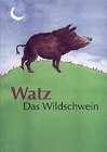 Buchcover Watz - Das Wildschwein