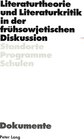 Buchcover Literaturtheorie und Literaturkritik in der frühsowjetischen Diskussion