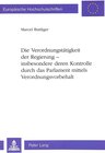Buchcover Die Verordnungstätigkeit der Regierung - insbesondere deren Kontrolle durch das Parlament mittels Verordnungsvorbehalt