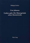 Buchcover Uwe Johnson- Undine geht: Die Hintergründe seines Romanwerks