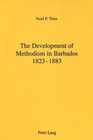 Buchcover The Development of Methodism in Barbados 1823-1883