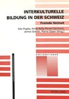 Buchcover Interkulturelle Bildung in der Schweiz- Fremde Heimat
