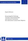 Buchcover Kosmologische Dichtung zwischen Naturwissenschaft und innerem Universum:- Die Astronomie in Jean Pauls «Hesperus»