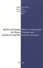 Buchcover Sprache und Literatur der Ukraine zwischen Ost und West- Mova ta literatura Ukraïny miž schodom i zachodom