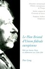 Buchcover Le Plan Briand d'Union fédérale européenne- The Briand Plan of a European federal union- Der Briand-Plan eines europäisc