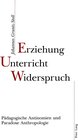 Buchcover Erziehung, Unterricht, Widerspruch