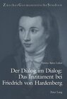Buchcover Der Dialog im Dialog: Das Inzitament bei Friedrich von Hardenberg