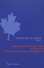 Buchcover Legacy and Contribution to Canada of European Female Emigrants