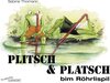 Buchcover Plitsch & Platsch bim Röhrlispil
