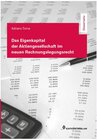 Buchcover Das Eigenkapital der Aktiengesellschaft im neuen Rechnungslegungsrecht