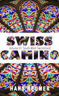 Buchcover SWISS CAMINO – Volume III: South-West Switzerland (Hiking edition)