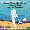 Buchcover Snow Globe Adventures Coloring Book: The Lost Mermaid