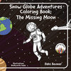 Buchcover Snow Globe Adventures Coloring Book: The Missing Moon