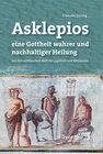 Buchcover Asklepios, eine Gottheit wahrer und nachhaltiger Heilung