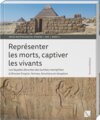 Buchcover Représenter les morts, captiver les vivants