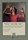 Buchcover "Sorry. I am what I am." The Life and Letters of the South African Pianist and Opera Coach Gordon Jephtas (1943- 92): Th