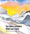 Buchcover Ein Leben zwischen Wildi und Zäämi