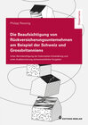 Buchcover Die Beaufsichtigung von Rückversicherungsunternehmen am Beispiel der Schweiz und Grossbritanniens