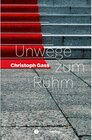 Buchcover Unwege zum Ruhm