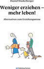 Buchcover Weniger erziehen – mehr leben!