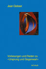 Buchcover Gesamtausgabe / Vorlesungen und Reden zu "Ursprung und Gegenwart" 1. Teil