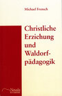 Buchcover Christliche Erziehung und Waldorfpädagogik