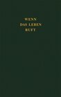 Buchcover Wenn das Leben ruft - eine Umbuchung