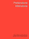 Buchcover Pretenzione Intenzione Objects of Beauty and Bewilderment from the Archive of Harald Szeemann