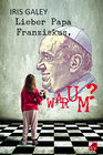 Buchcover Lieber Papa Franziskus, Warum?