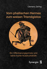 Buchcover Vom phallischen Hermes zum weisen Trismégistos
