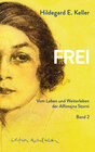 Buchcover FREI. Vom Leben und Weiterleben der Alfonsina Storni
