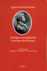 Buchcover Ignaz Paul Vital Troxler - ein geistiger und politischer Erneuerer der Schweiz
