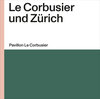 Buchcover Le Corbusier und Zürich
