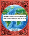 Buchcover Die Erforschung der Welt in 11 aussergewöhnlichen Reisen