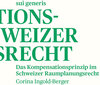 Buchcover Das Kompensationsprinzip im Schweizer Raumplanungsrecht