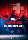 Buchcover Das Schweizer EU-Komplott
