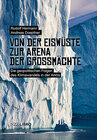 Buchcover Von der Eiswüste zur Arena der Grossmächte