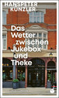Buchcover Das Wetter zwischen Jukebox und Theke