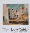 Buchcover Max Gubler, Katalog der Gemälde 1911-1957