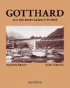 Buchcover Gotthard - Als die Bahn gebaut wurde