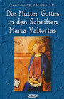 Buchcover Die Mutter Gottes in den Schriften Maria Valtortas