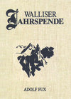 Buchcover Walliser Jahrspende von Adolf Fux