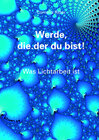 Buchcover Werde, die.der du bist!