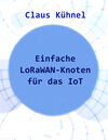 Buchcover Einfache LoRaWAN-Knoten für das IoT