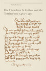 Buchcover Die Fürstabtei St. Gallen und ihr Territorium 1463-1529