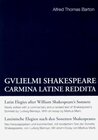 Buchcover Alfred Thomas Barton: Gulielmi Shakespeare Carmina Latine Reddita