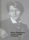 Buchcover WILLIAM SHAKESPEARE - FRIEDRICH GUNDOLF: 49 Sonette. Friedrich Gundolfs Shakespeare-Sonetten-Fragmente von 1899