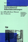 Buchcover Interessenorganisationen und kollektive Arbeitsbeziehungen im öffentlichen Dienst der Schweiz