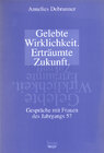 Buchcover Gelebte Wirklichkeit - erträumte Zukunft
