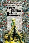 Buchcover Sport zwischen Kultur, Kult und Kommerz